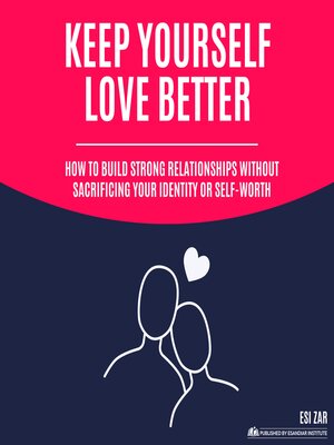 cover image of Keep Yourself, Love Better